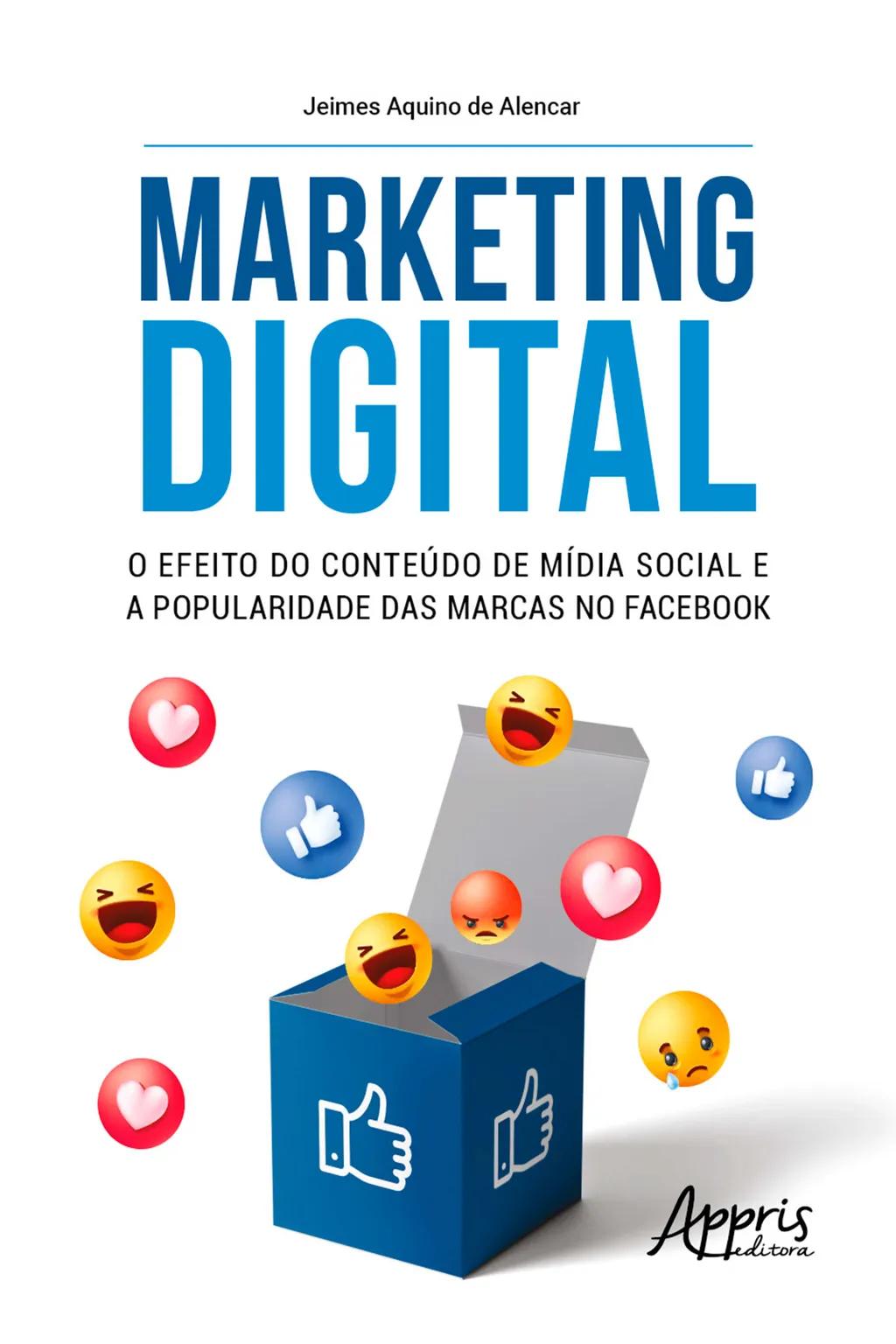 Marketing Digital: o Efeito do Conteúdo de Mídia Social e a Popularidade das Marcas no Facebook