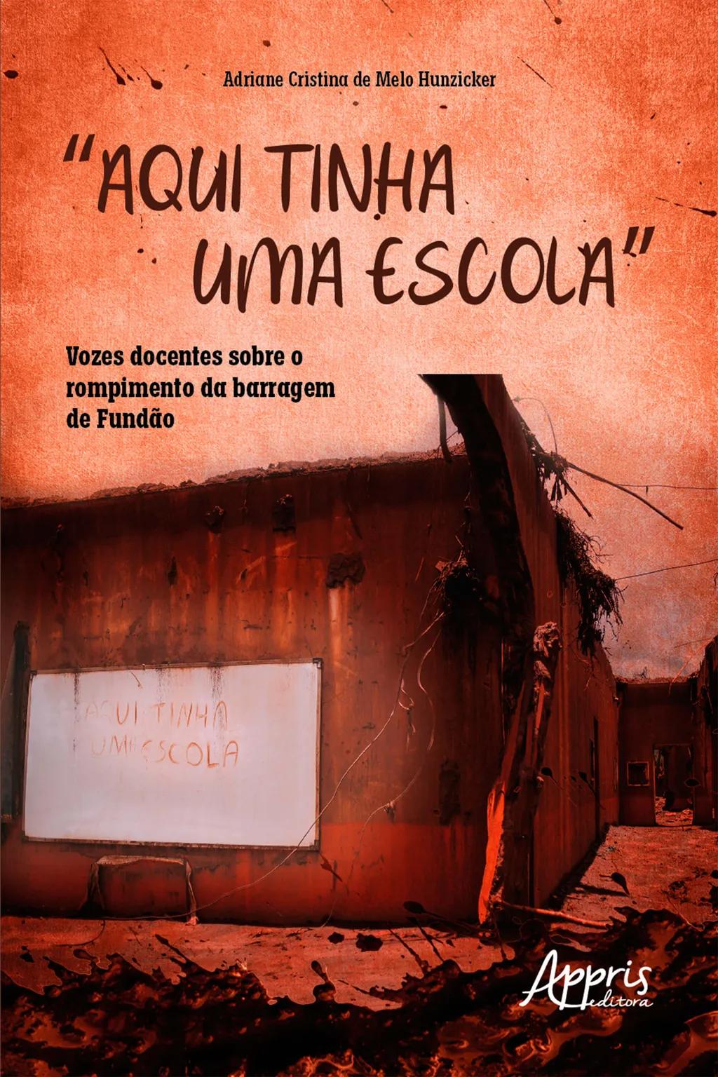 "Aqui Tinha uma Escola": Vozes Docentes sobre o Rompimento da Barragem de Fundão