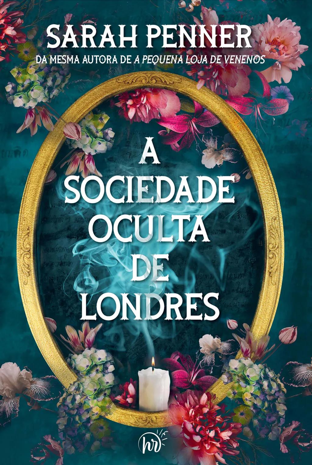 A sociedade oculta de Londres | da mesma autora de A pequena loja de venenos