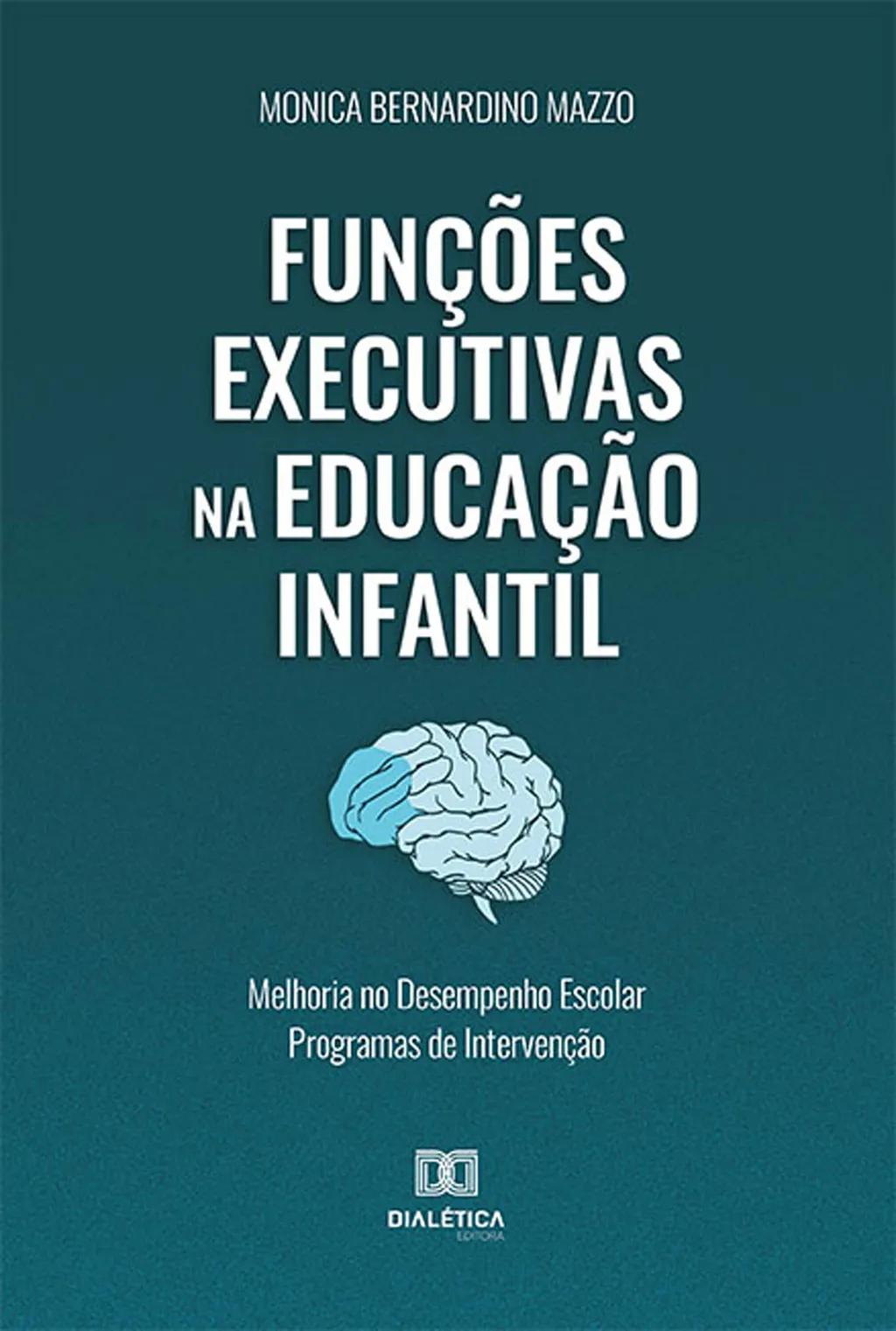 Funções Executivas na Educação Infantil :