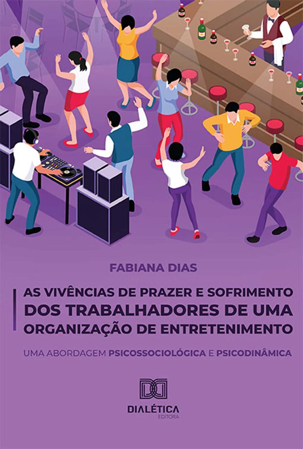 As Vivências de Prazer e Sofrimento dos Trabalhadores de uma Organização de Entretenimento