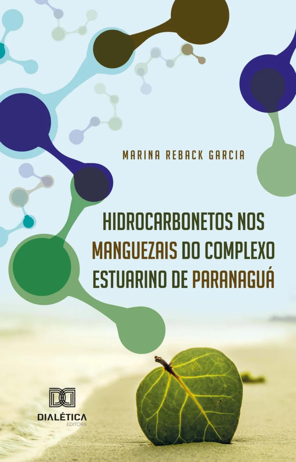 Hidrocarbonetos nos Manguezais do Complexo Estuarino de Paranaguá