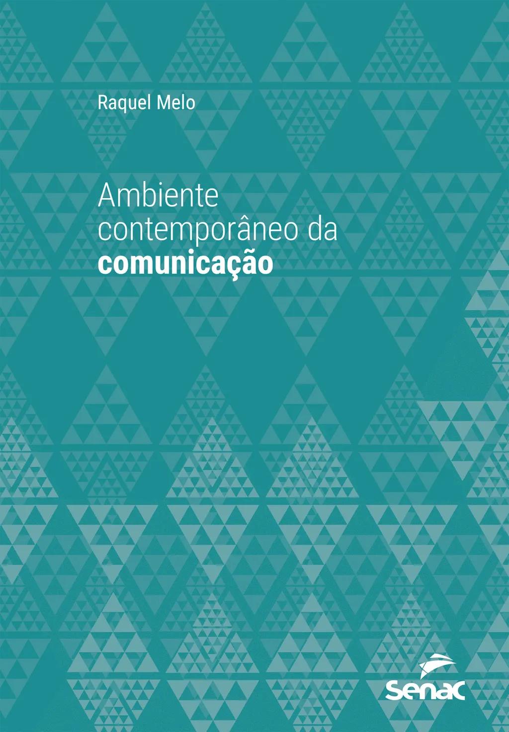 Ambiente contemporâneo da comunicação