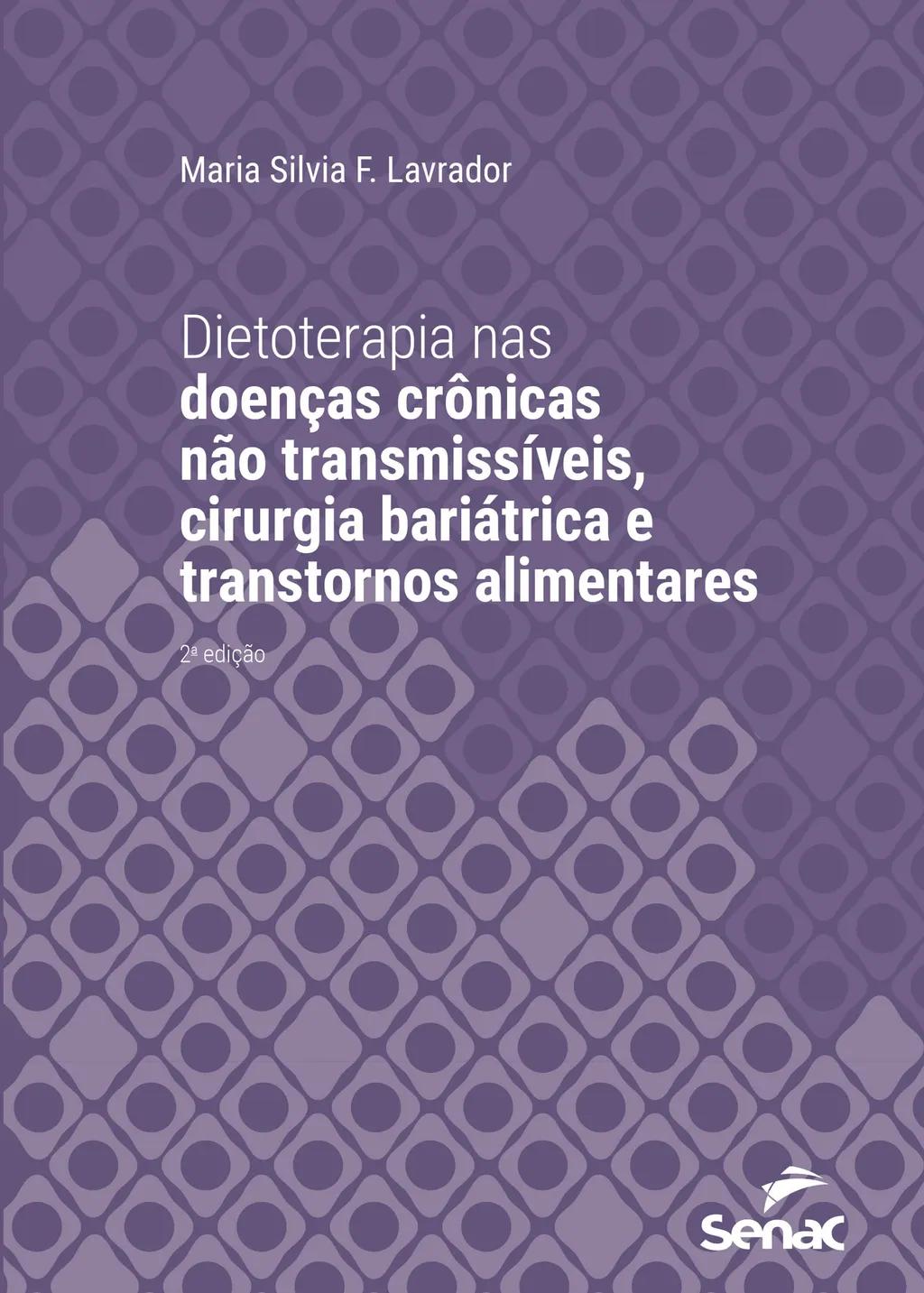 Dietoterapia nas doenças crônicas não transmissíveis, cirurgia bariátrica e transtornos alimentares