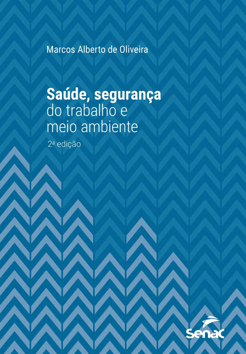 Saúde, segurança do trabalho e meio ambiente