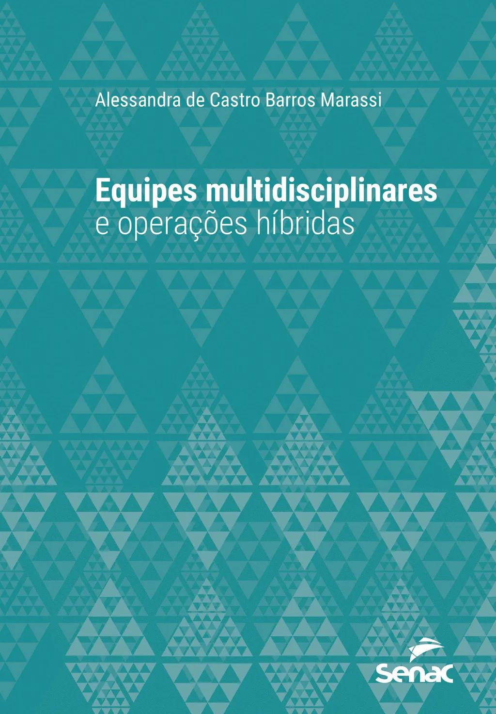 Equipes multidisciplinares e operações híbridas