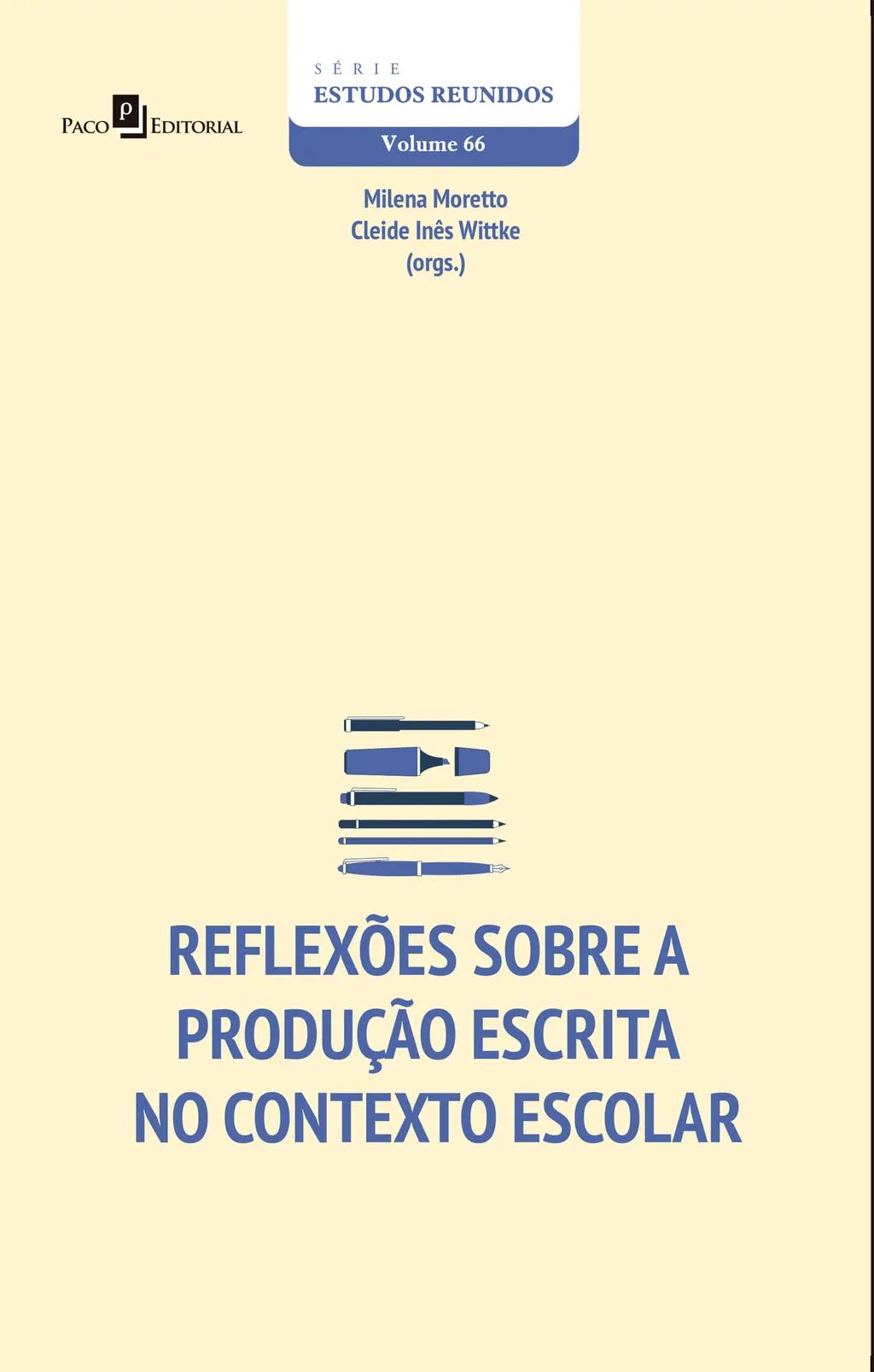 Reflexões Sobre a Produção Escrita no Contexto Escolar