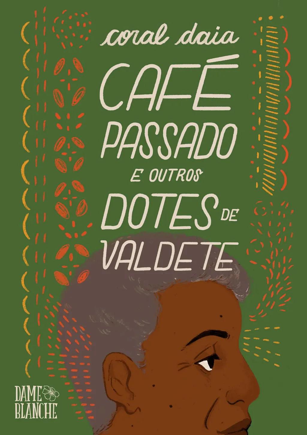 Café Passado e Outros Dotes de Valdete