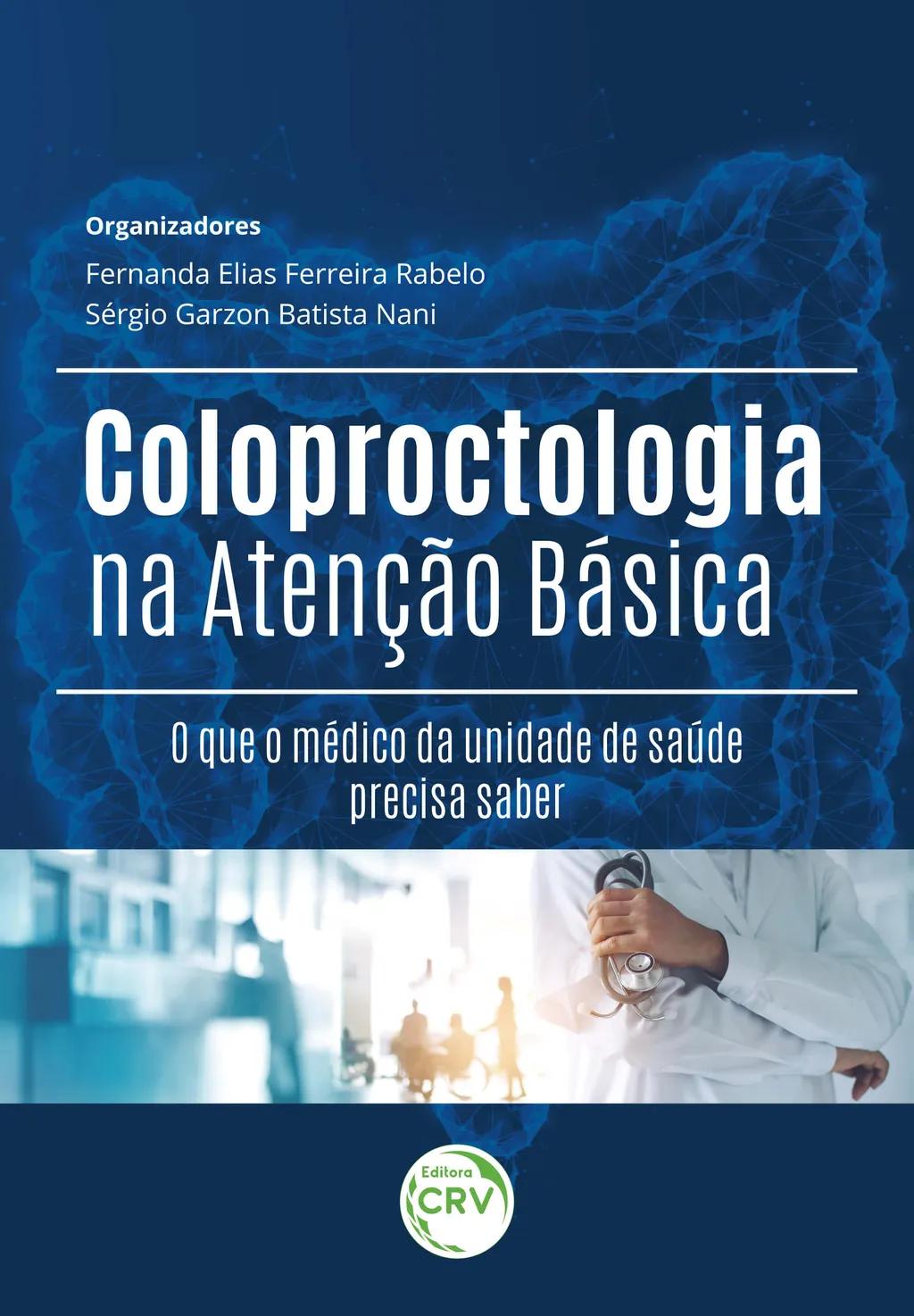 COLOPROCTOLOGIA NA ATENÇÃO BÁSICA