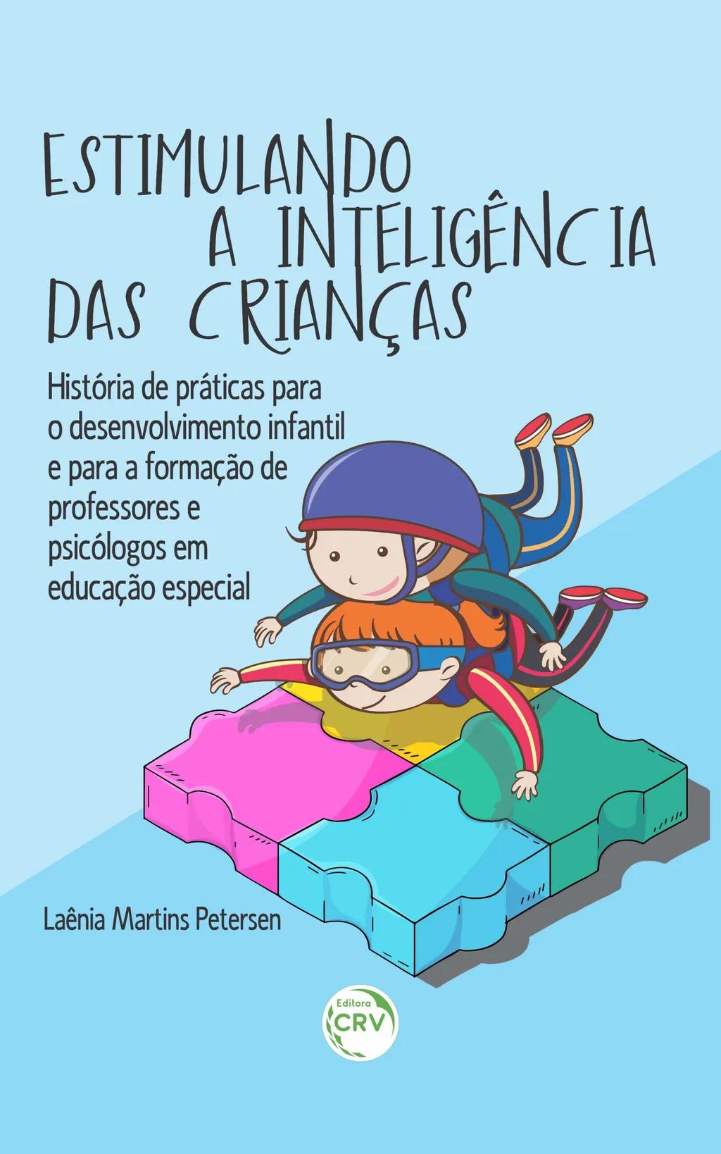 ESTIMULANDO A INTELIGÊNCIA DAS CRIANÇAS