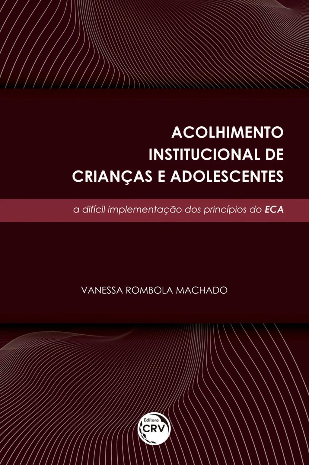 Acolhimento institucional de crianças e adolescentes
