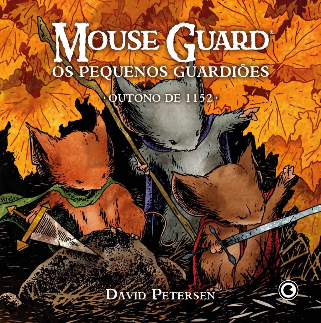 Mouse Guard - Os Pequenos Guardiões: Outono de 1152
