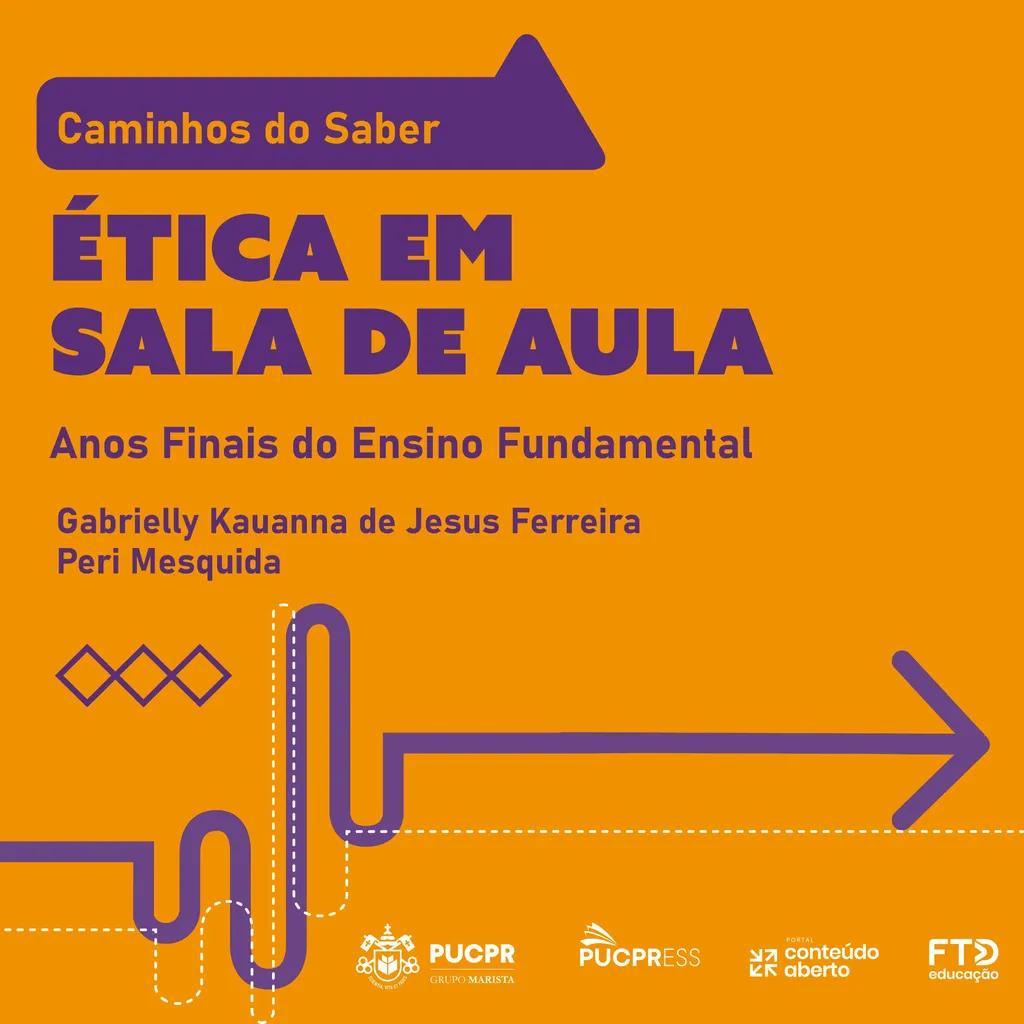 Coleção Caminhos do Saber - Ética em Sala de Aula