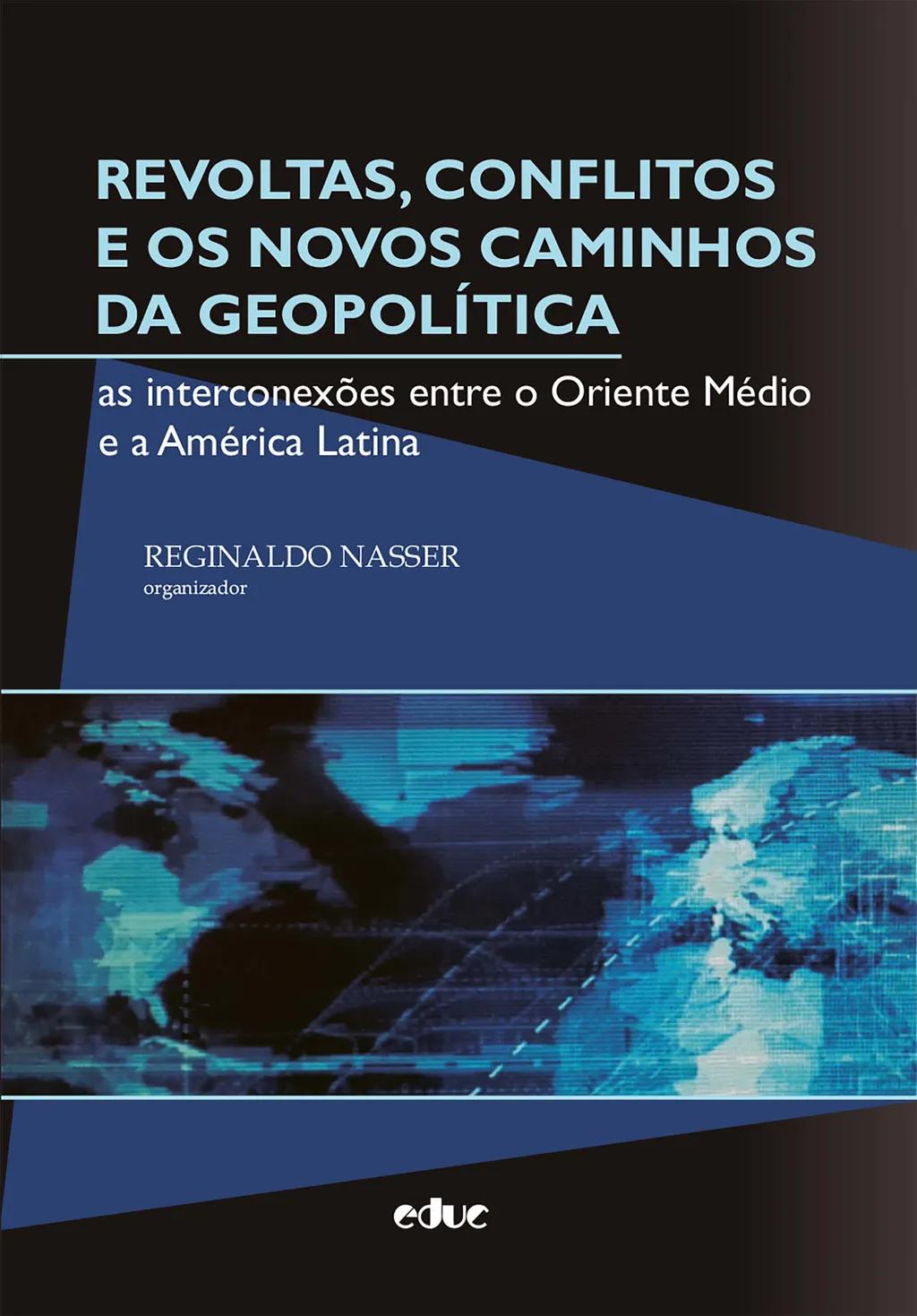 Revoltas, conflitos e os novos caminhos da geopolítica