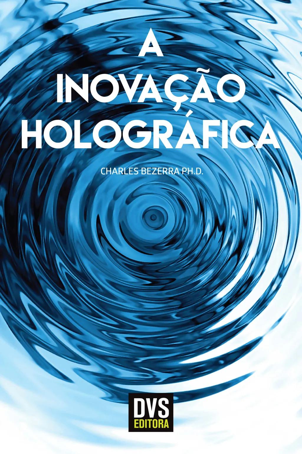 A Inovação Holográfica