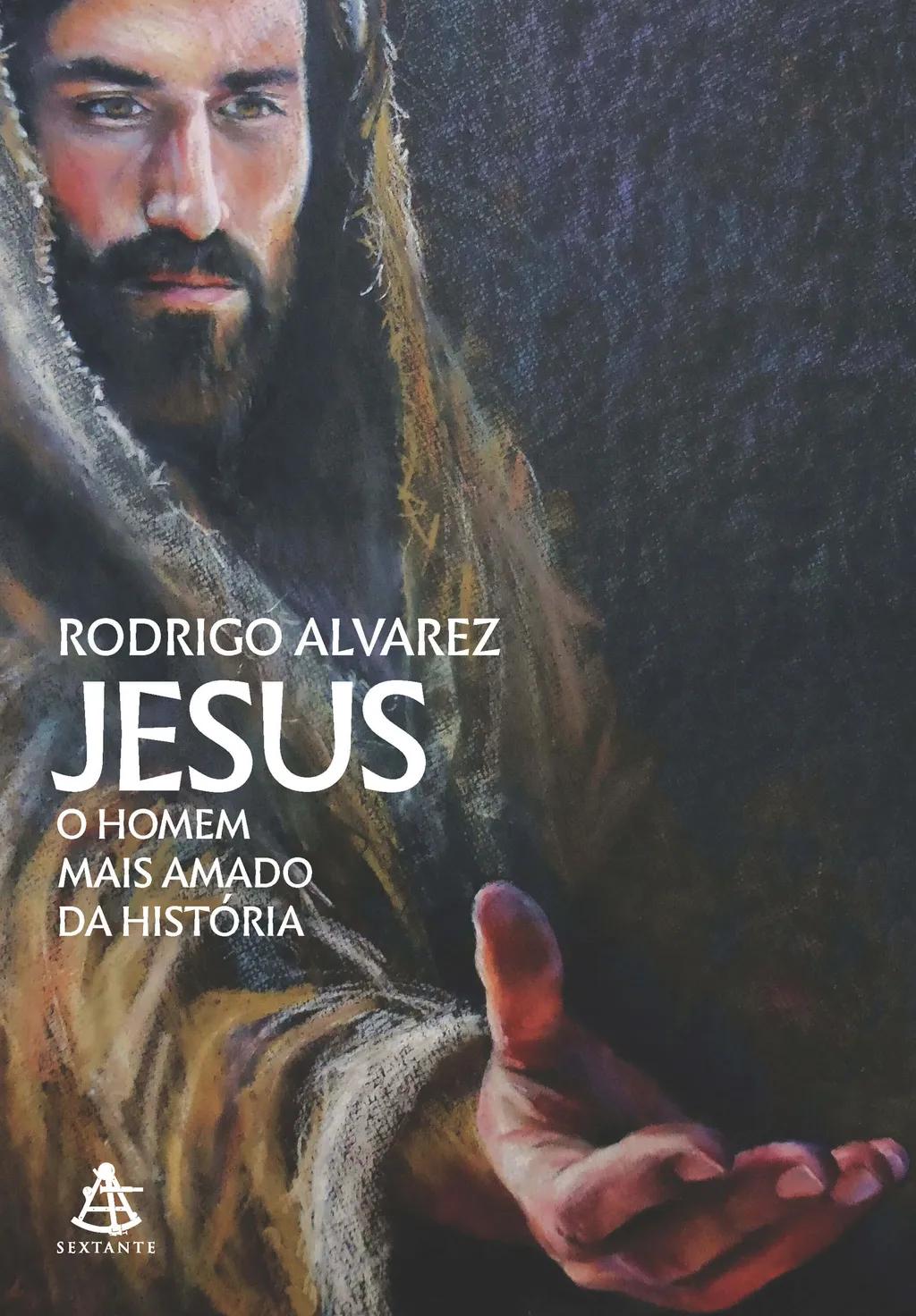 Jesus, o homem mais amado da história (Jesus, o homem mais amado da história Livro 1)