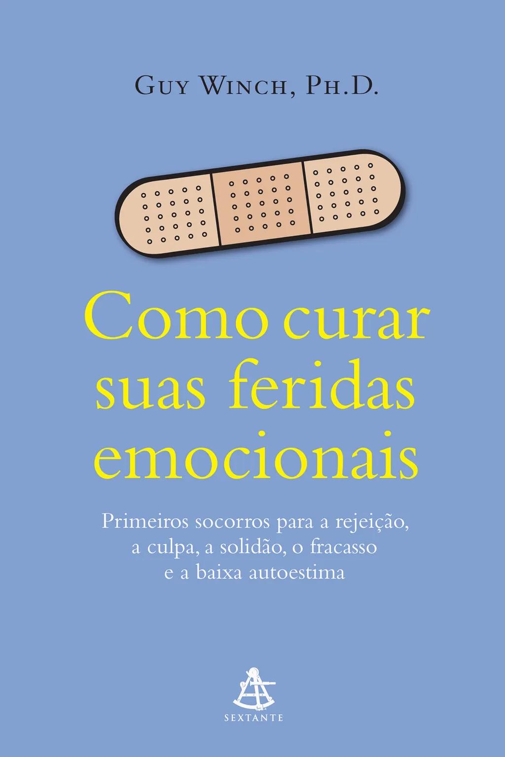 Como curar suas feridas emocionais