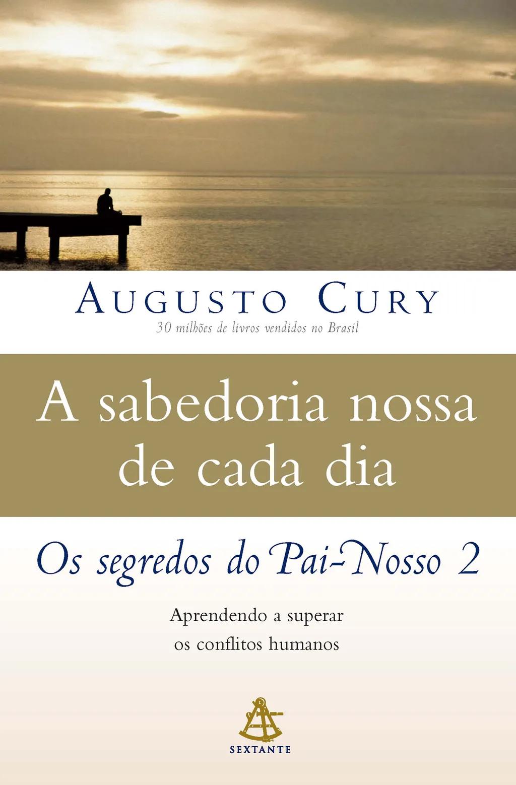 A sabedoria nossa de cada dia (Os segredos do Pai-nosso)