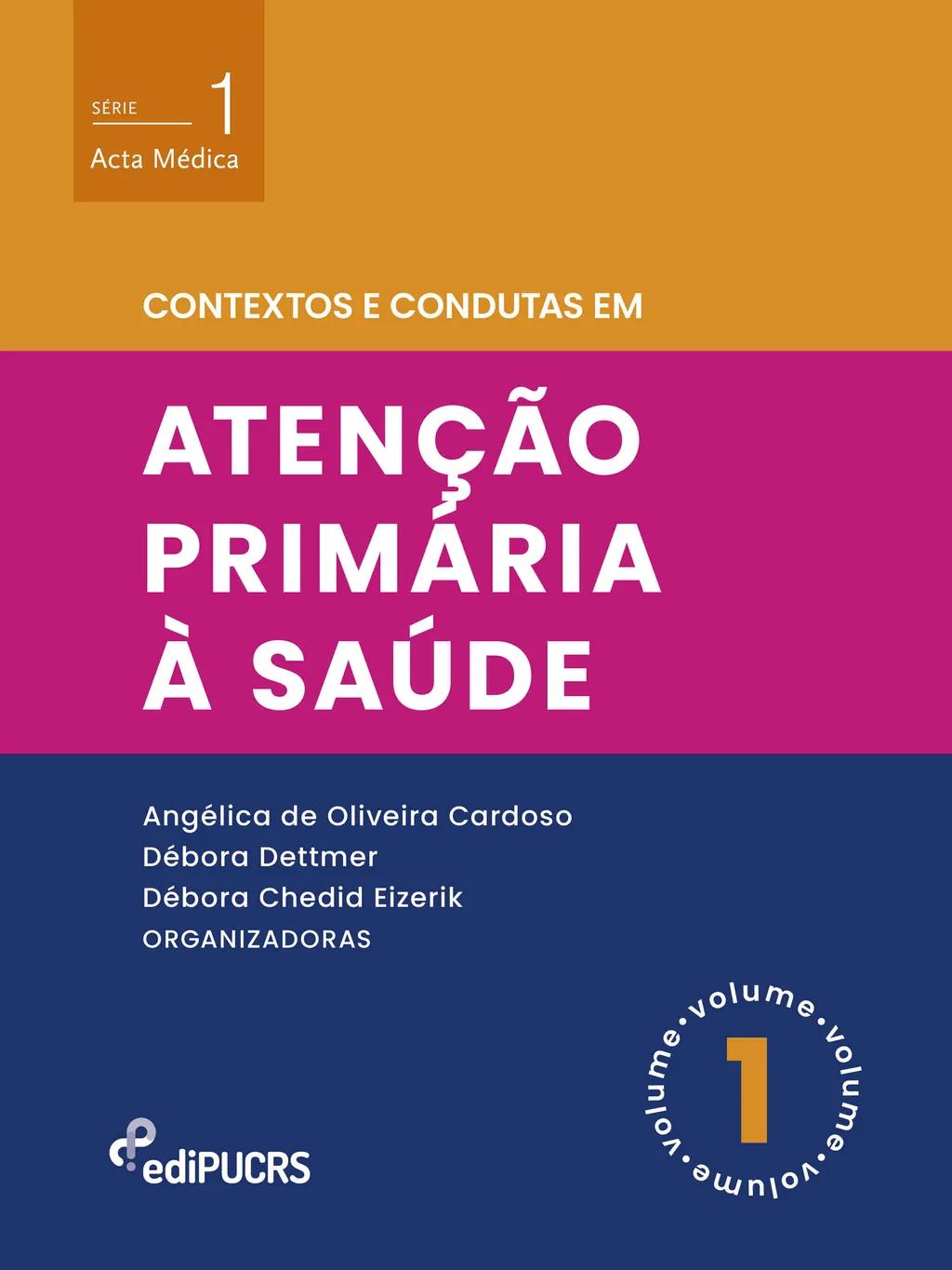 Contextos e condutas em atenção primária à saúde - Volume 1