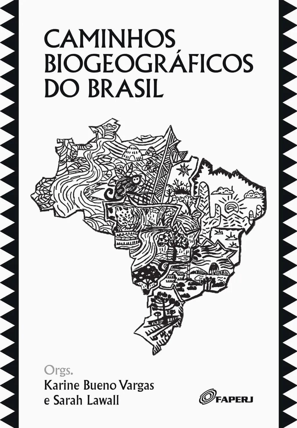 Caminhos biogeográficos do Brasil
