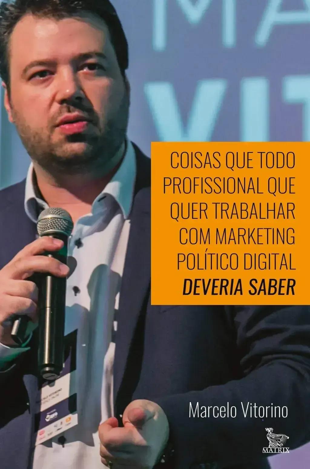 Coisas que todo profissional que quer trabalhar com marketing político digital deveria saber