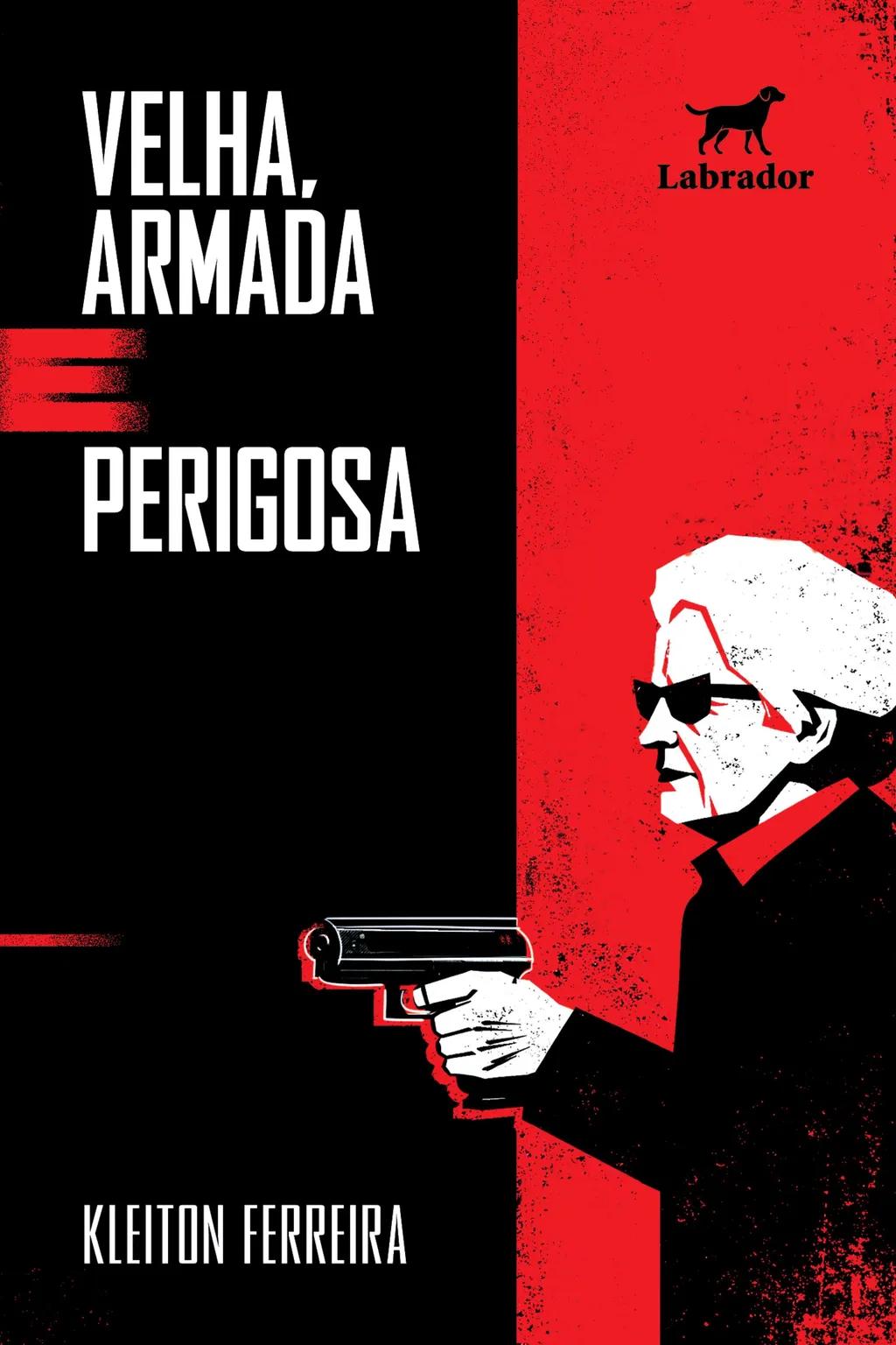 Velha, armada e perigosa