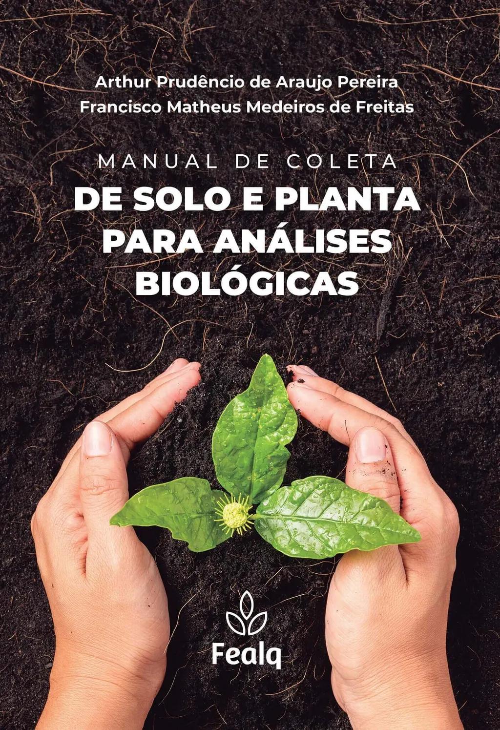 Manual de Coleta de Solo e Planta para Análises Biológicas