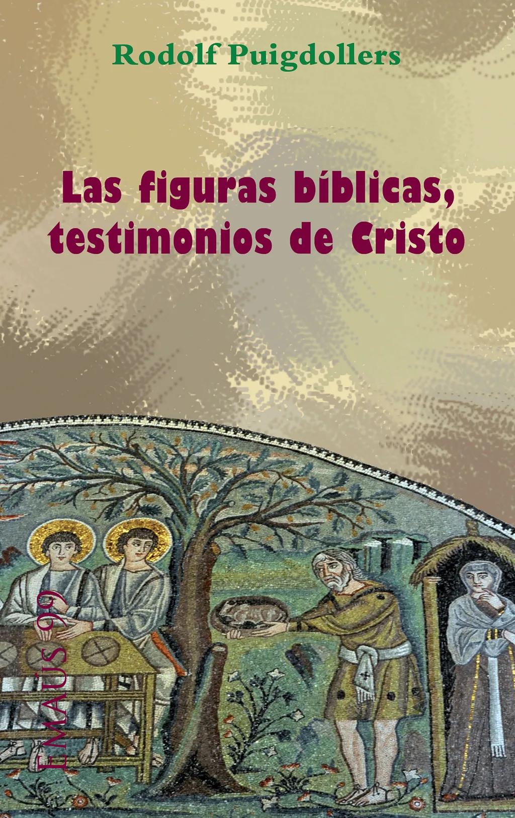 Las figuras bíblicas, testimonios de Cristo