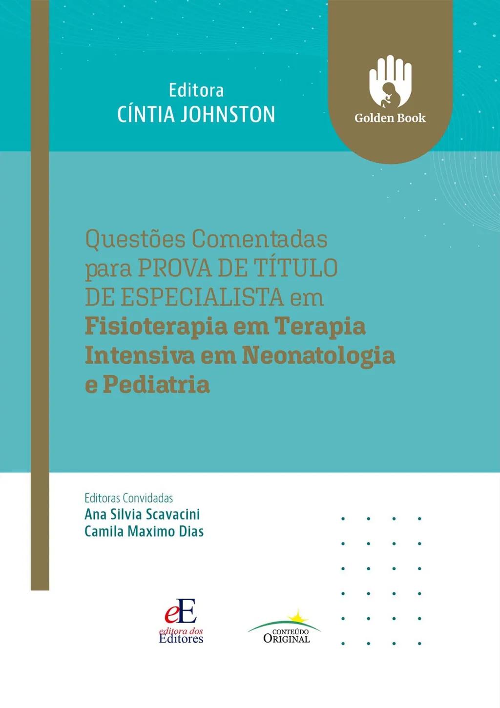 Questões comentadas para prova de título de especialista em fisioterapia em teraoia intensiva em neonatologia e pediatria