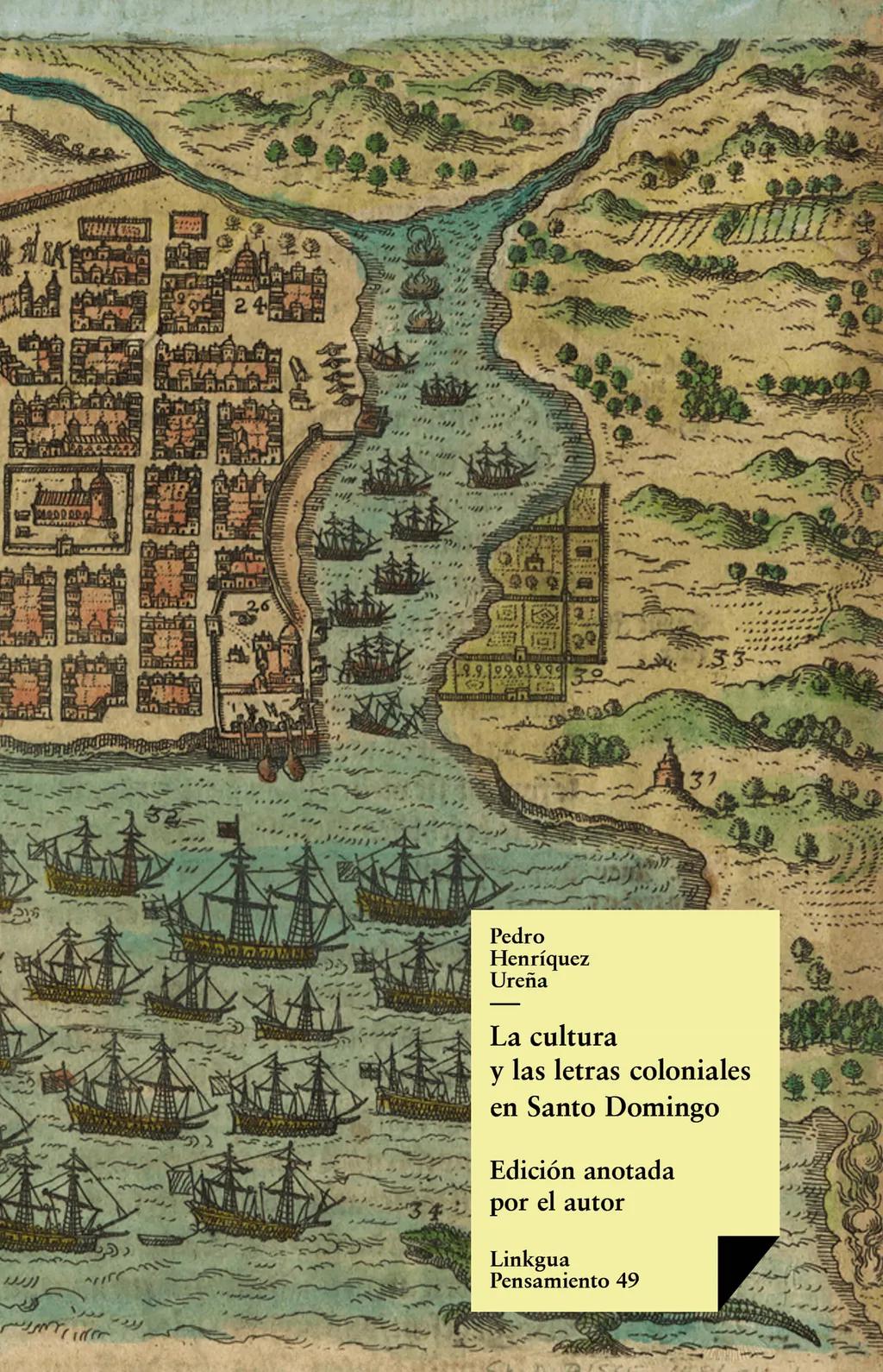 La cultura y las letras coloniales en Santo Domingo