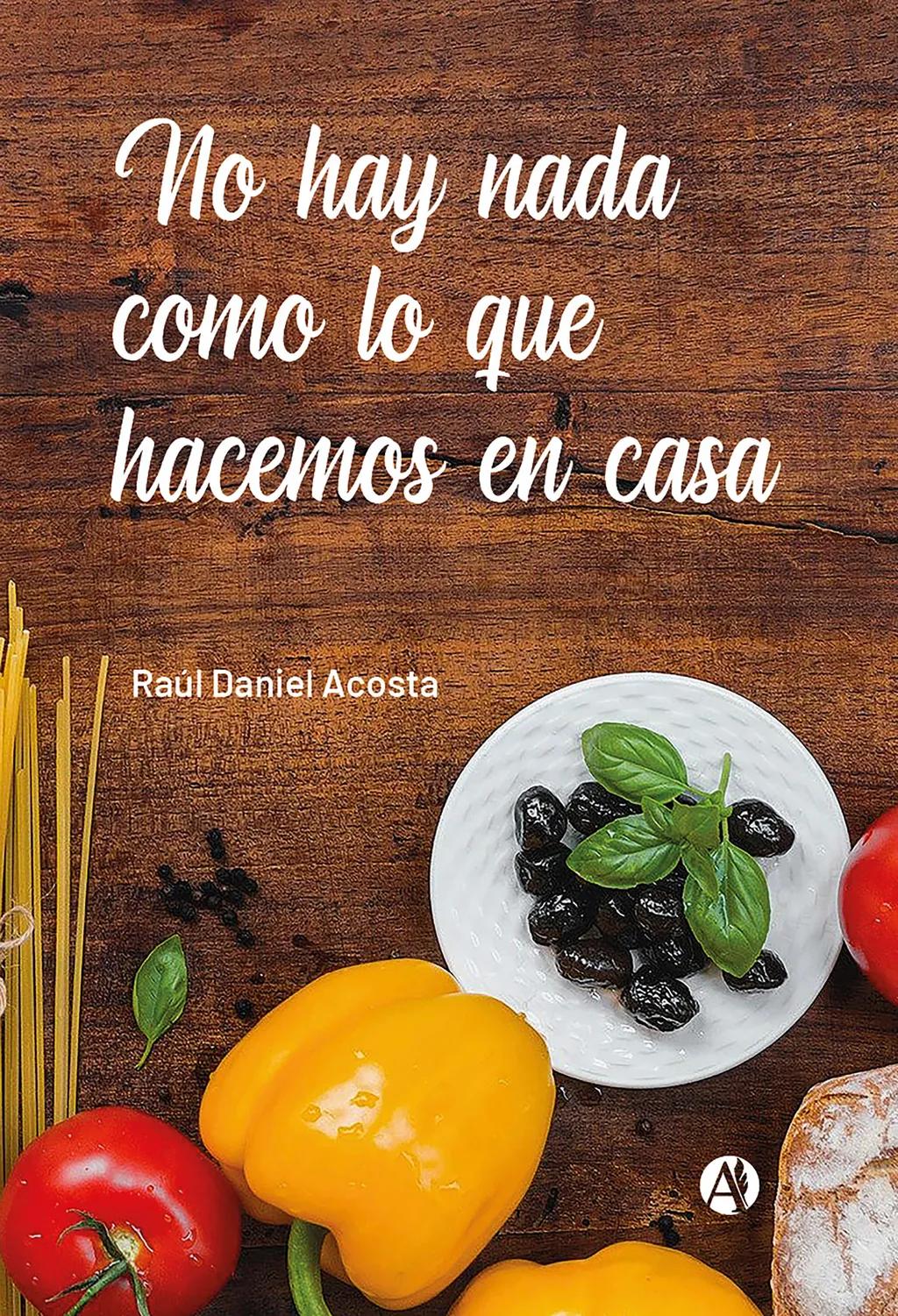 No hay nada como lo que hacemos en casa
