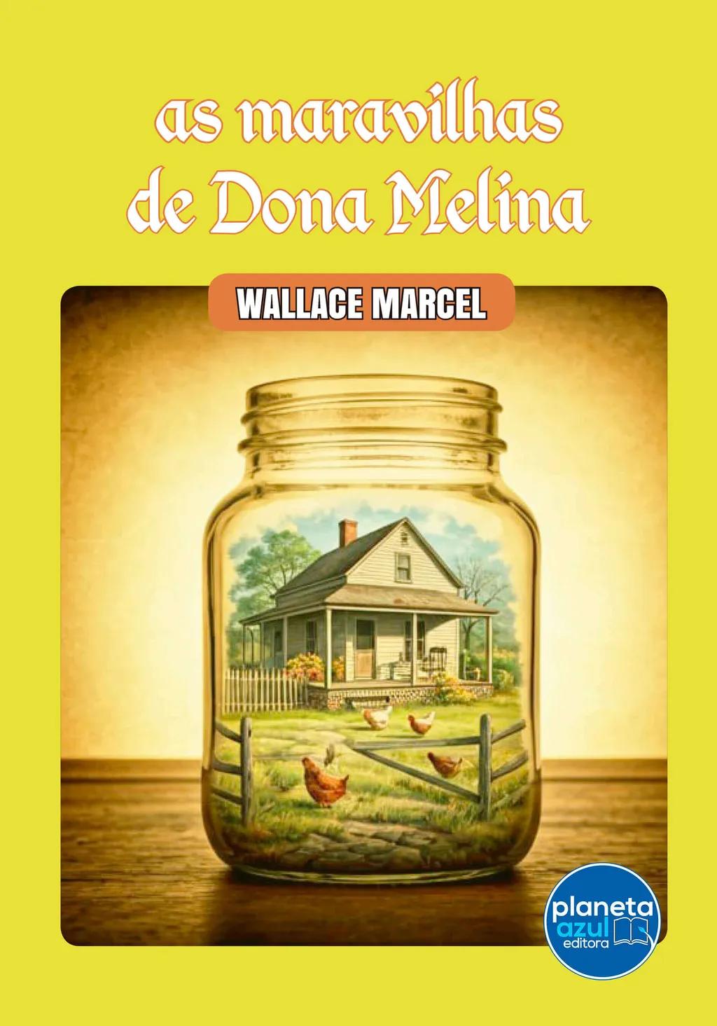As Maravilhas de Dona Melina