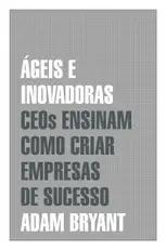 Capa do livro Ágeis e inovadoras