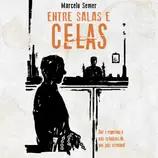 Capa do livro Entre salas e celas