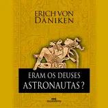 Capa do livro Eram os deuses astronautas?
