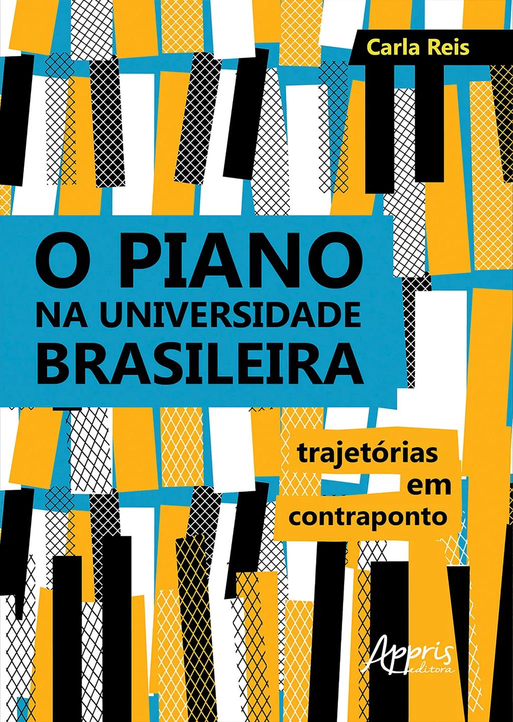 O Piano na Universidade Brasileira: Trajetórias em Contraponto