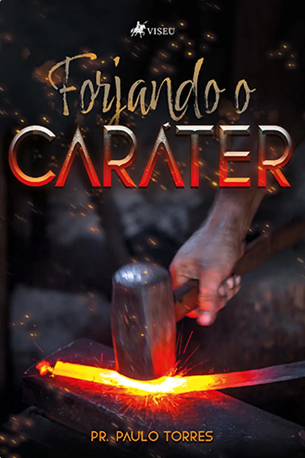 Forjando o Caráter