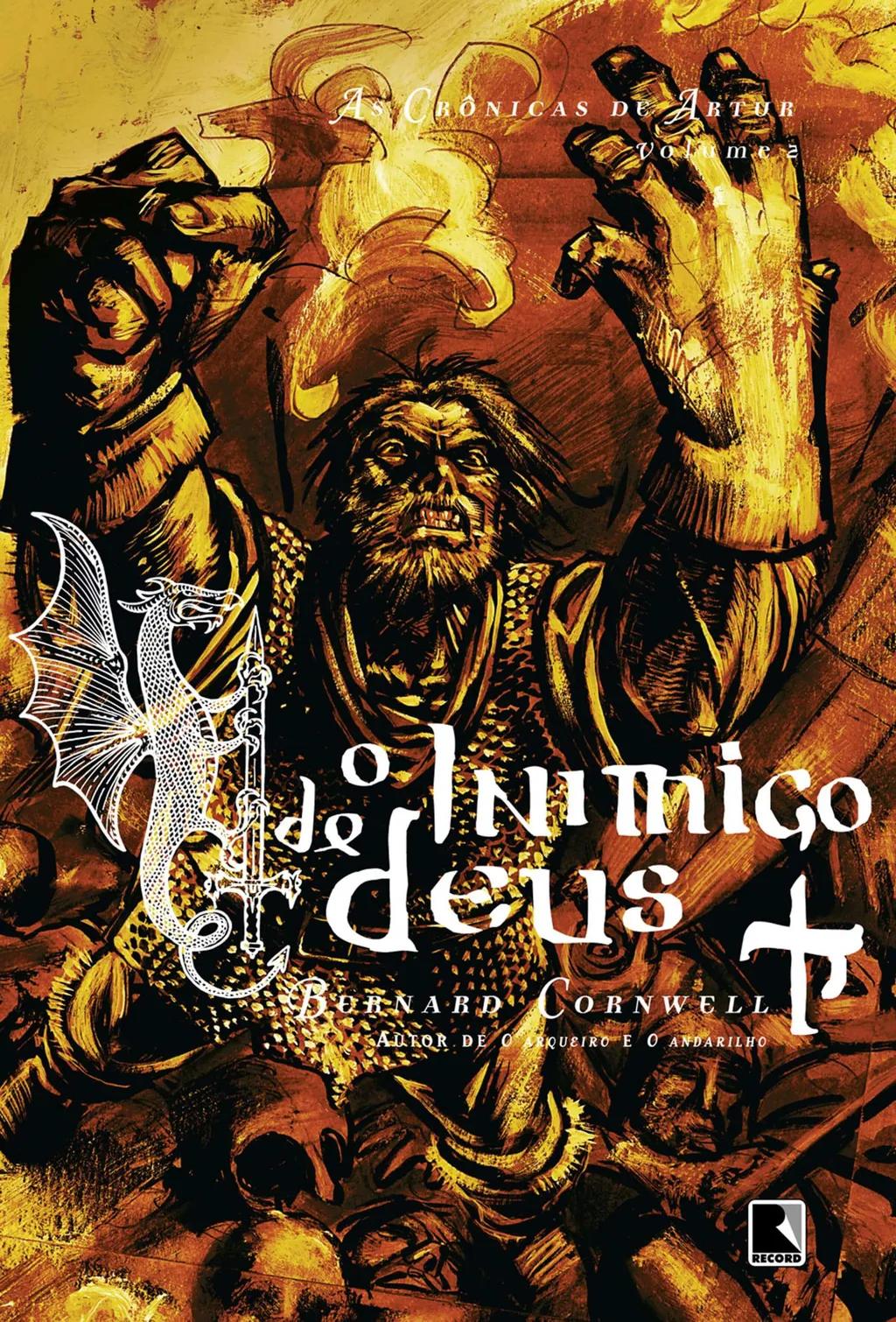 O inimigo de Deus - As crônicas de Artur - vol. 2