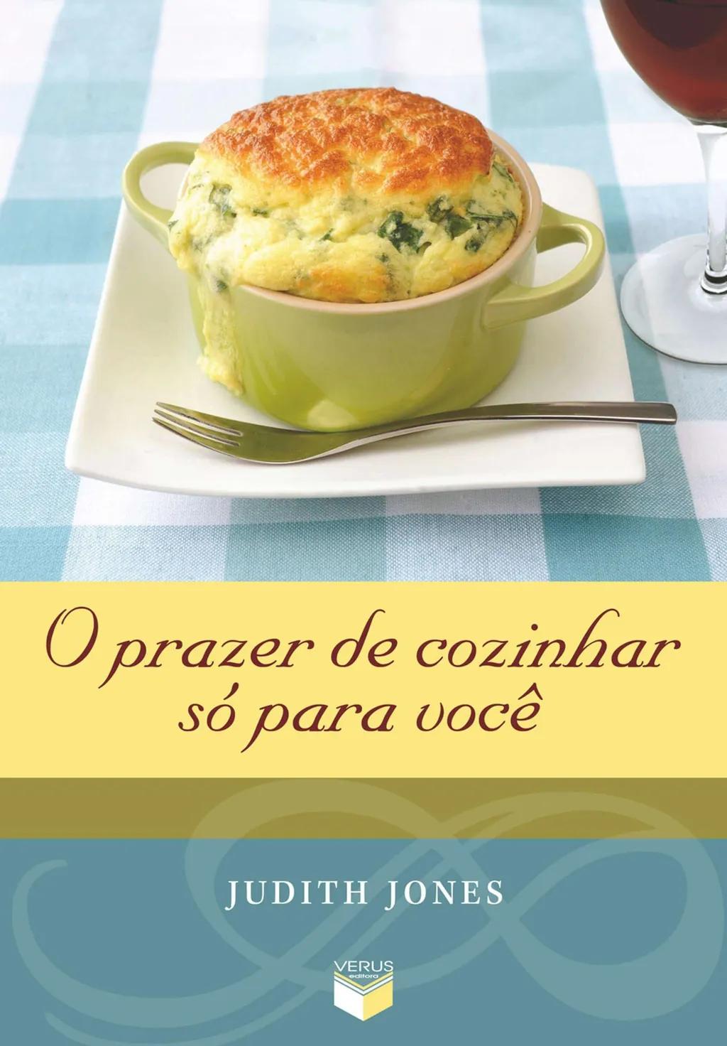 O prazer de cozinhar só para você