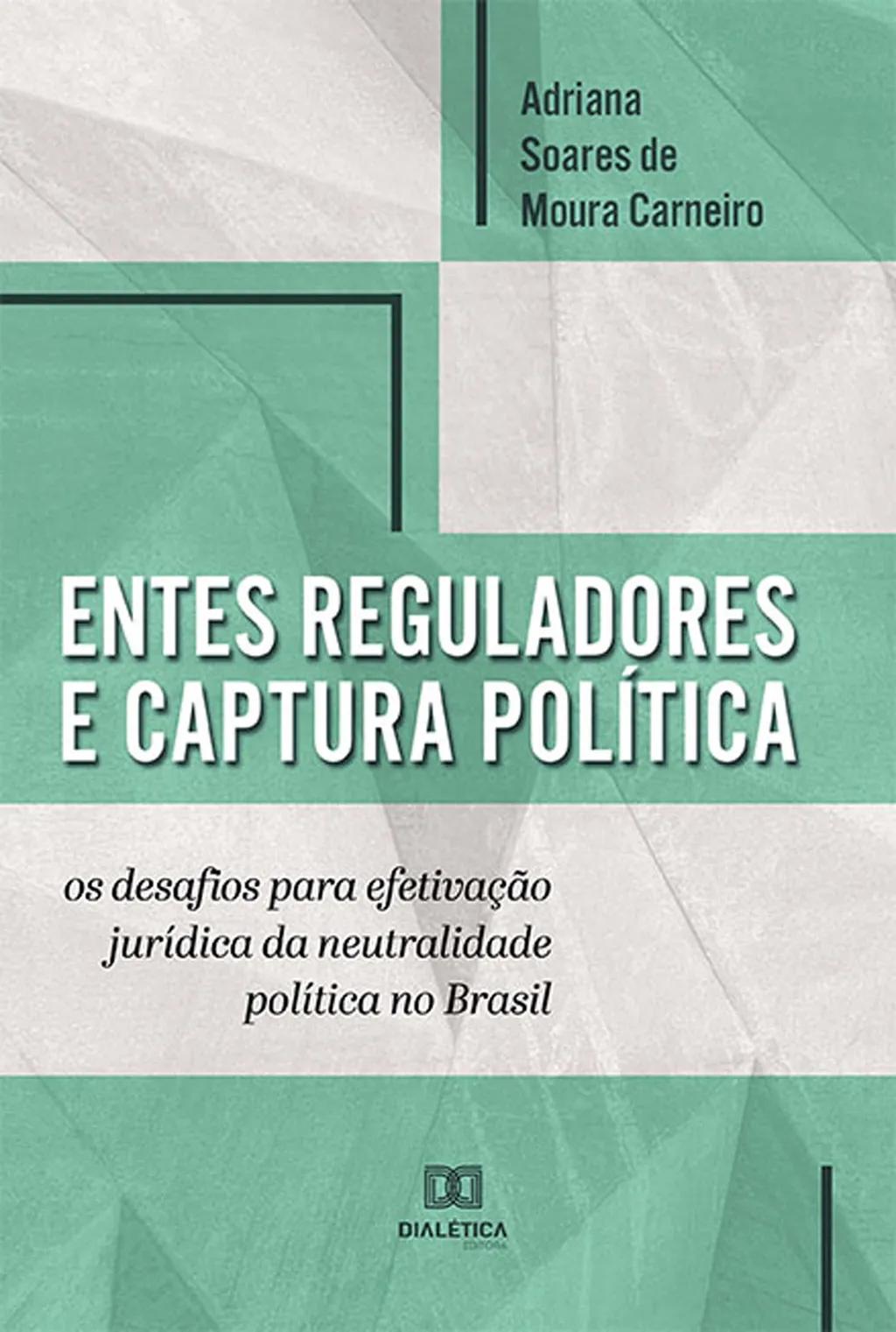 Entes reguladores e captura política