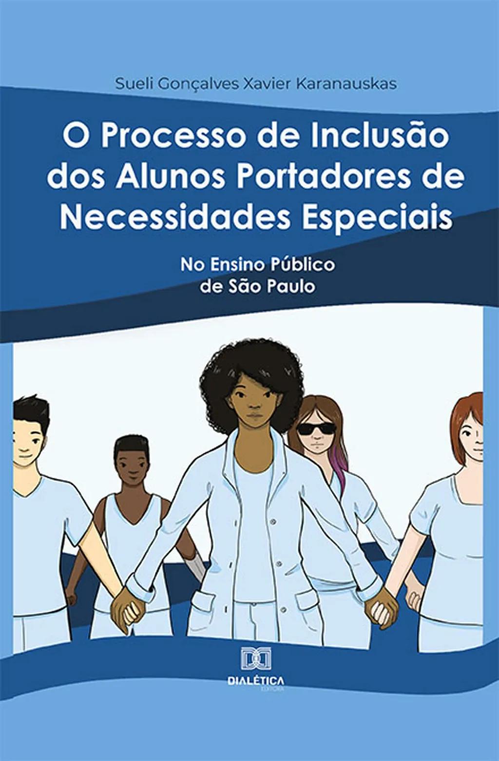 O Processo de Inclusão dos Alunos Portadores de Necessidades Especiais