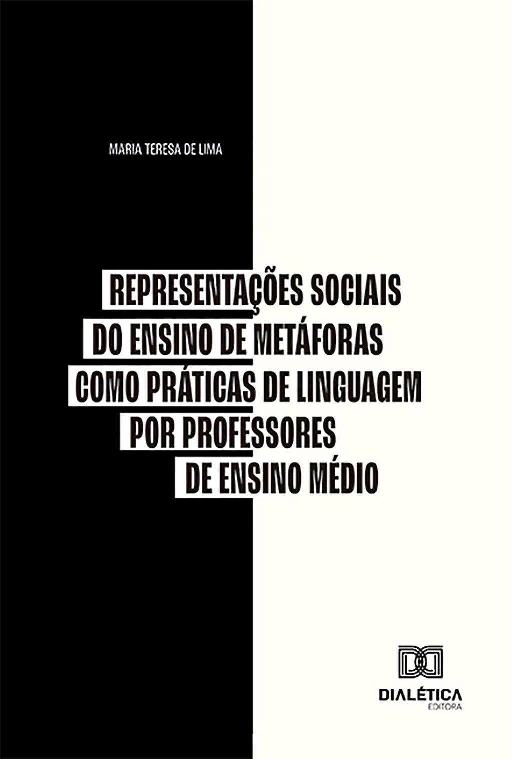 Representações Sociais do Ensino de Metáforas como Práticas de Linguagem por professores de Ensino Médio