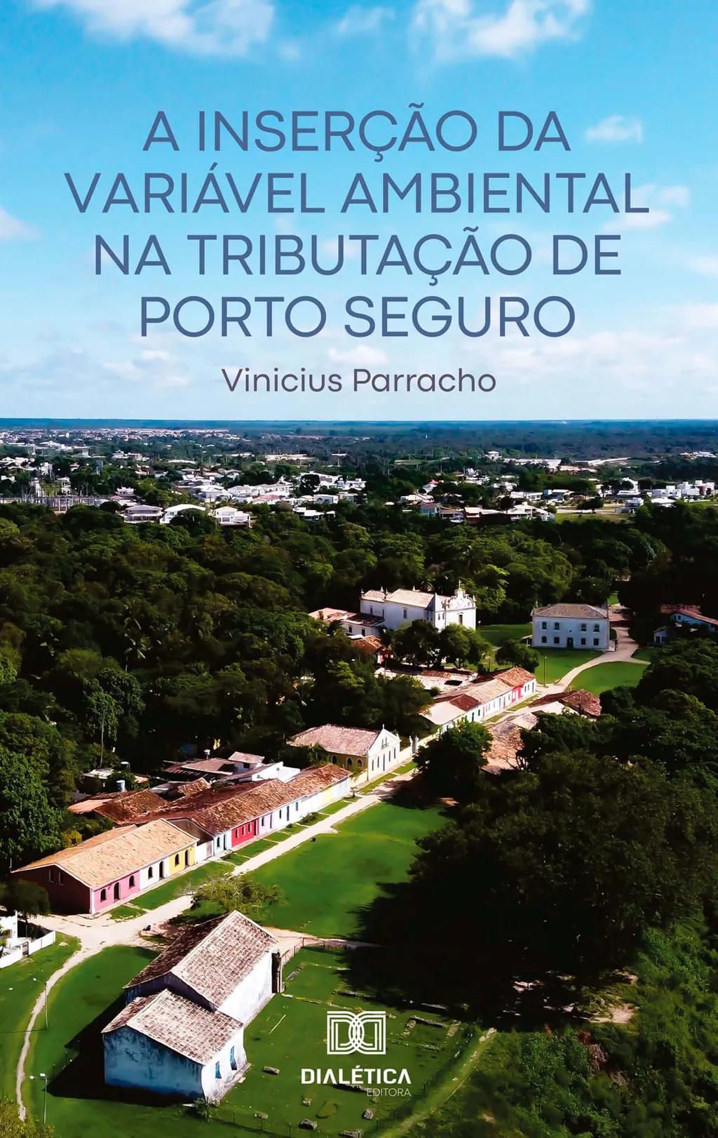 A Inserção da Variável Ambiental na Tributação de Porto Seguro