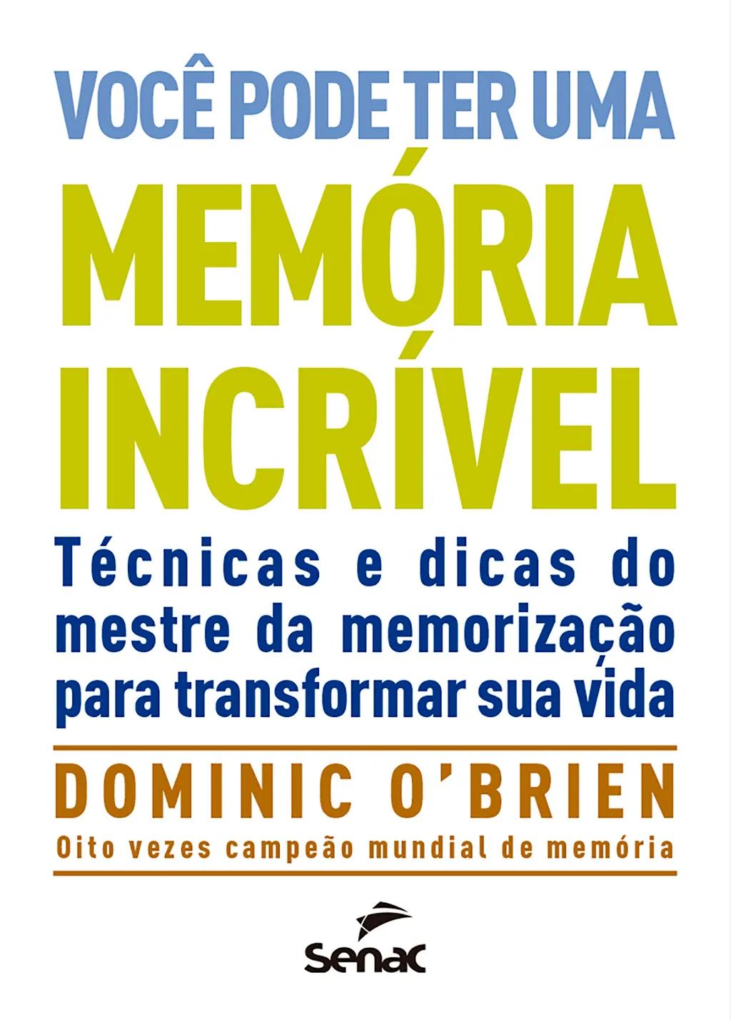 Você pode ter uma memória incrível