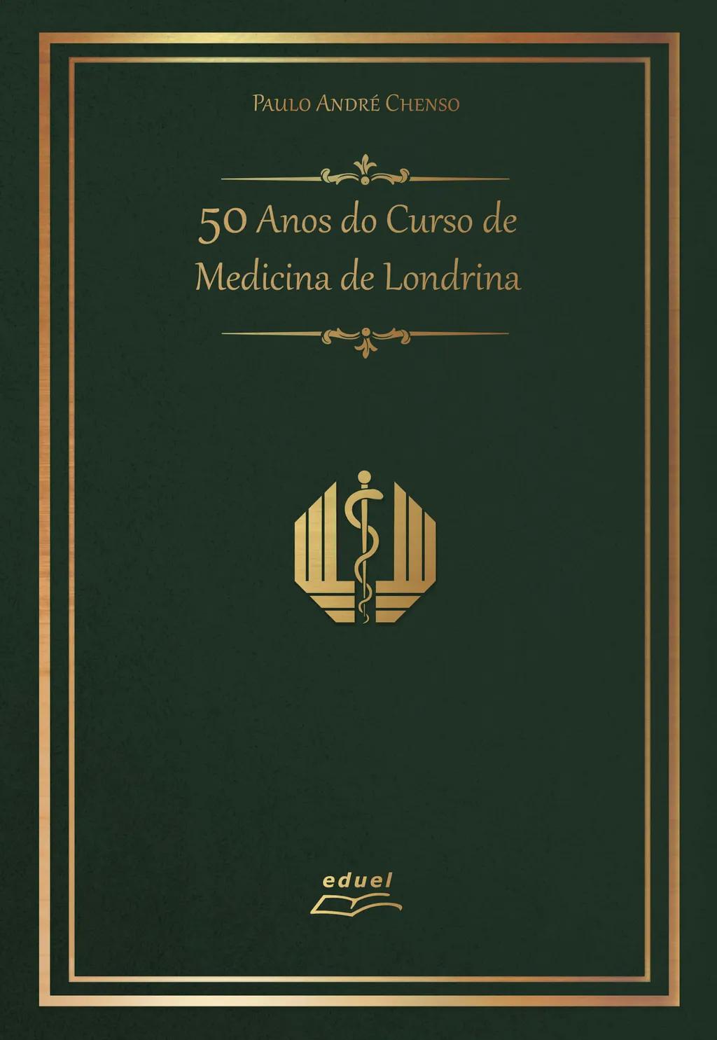 50 Anos do Curso de Medicina de Londrina