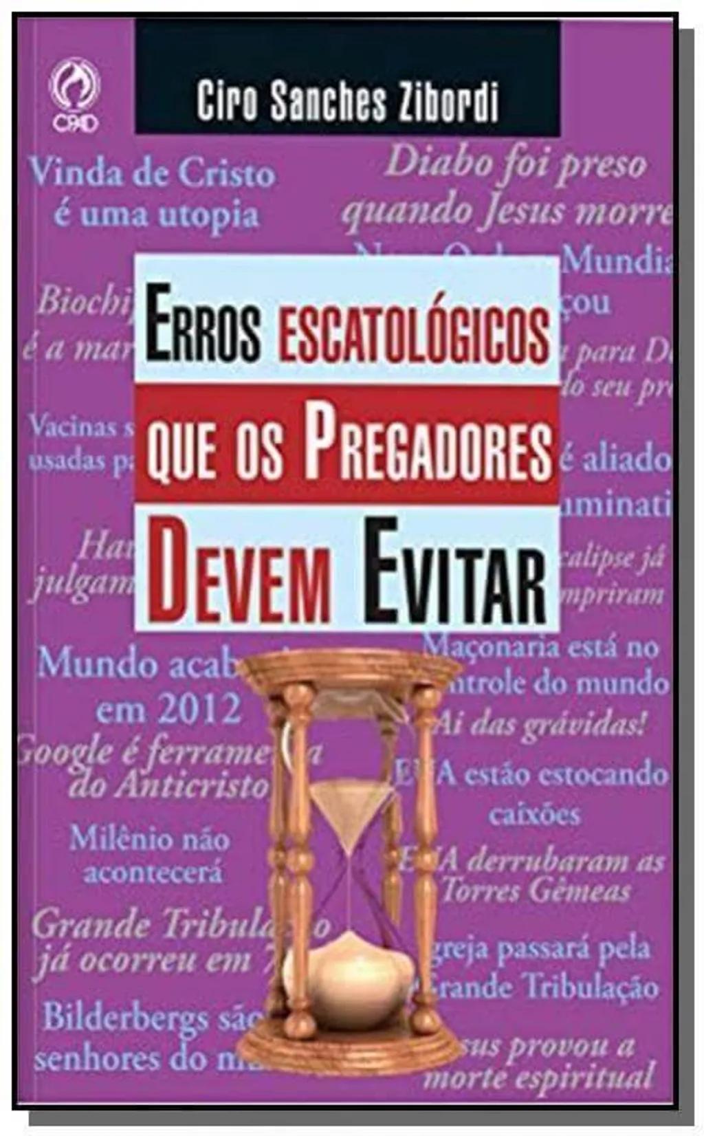 Erros Escatológicos que os Pregadores Devem Evitar