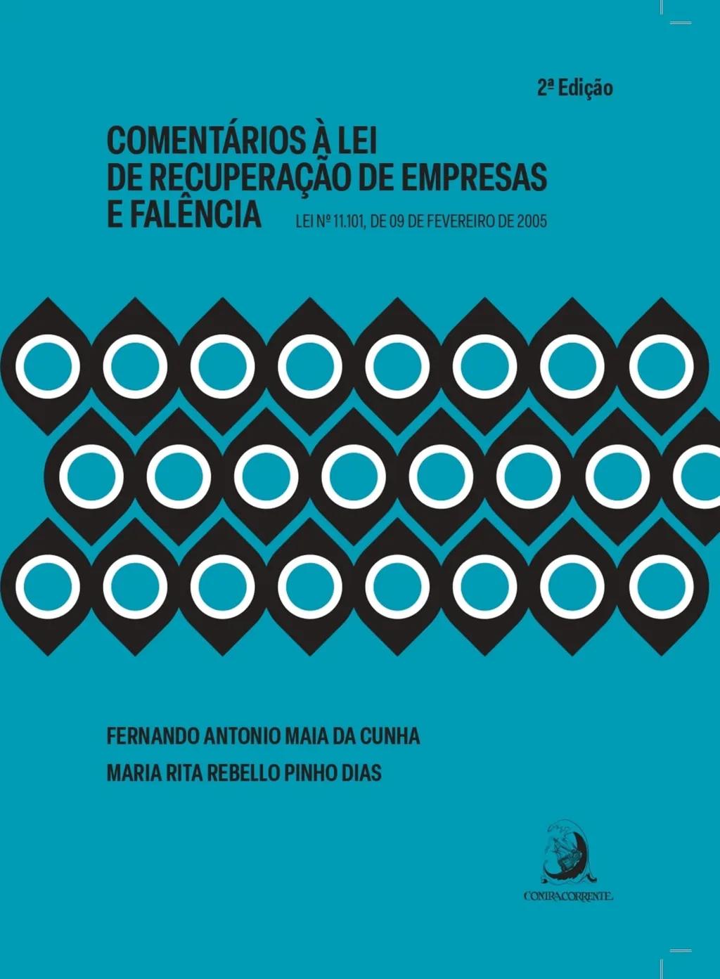 Comentários à Lei de Recuperação de Empresas e Falência: Lei n. 11.101, de 09 de fevereiro de 2005