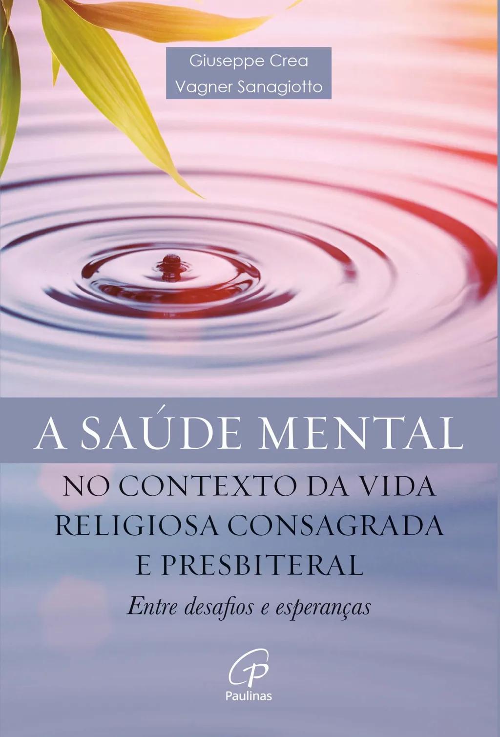 Saúde mental no contexto da Vida Religiosa Consagrada e Presbiterial