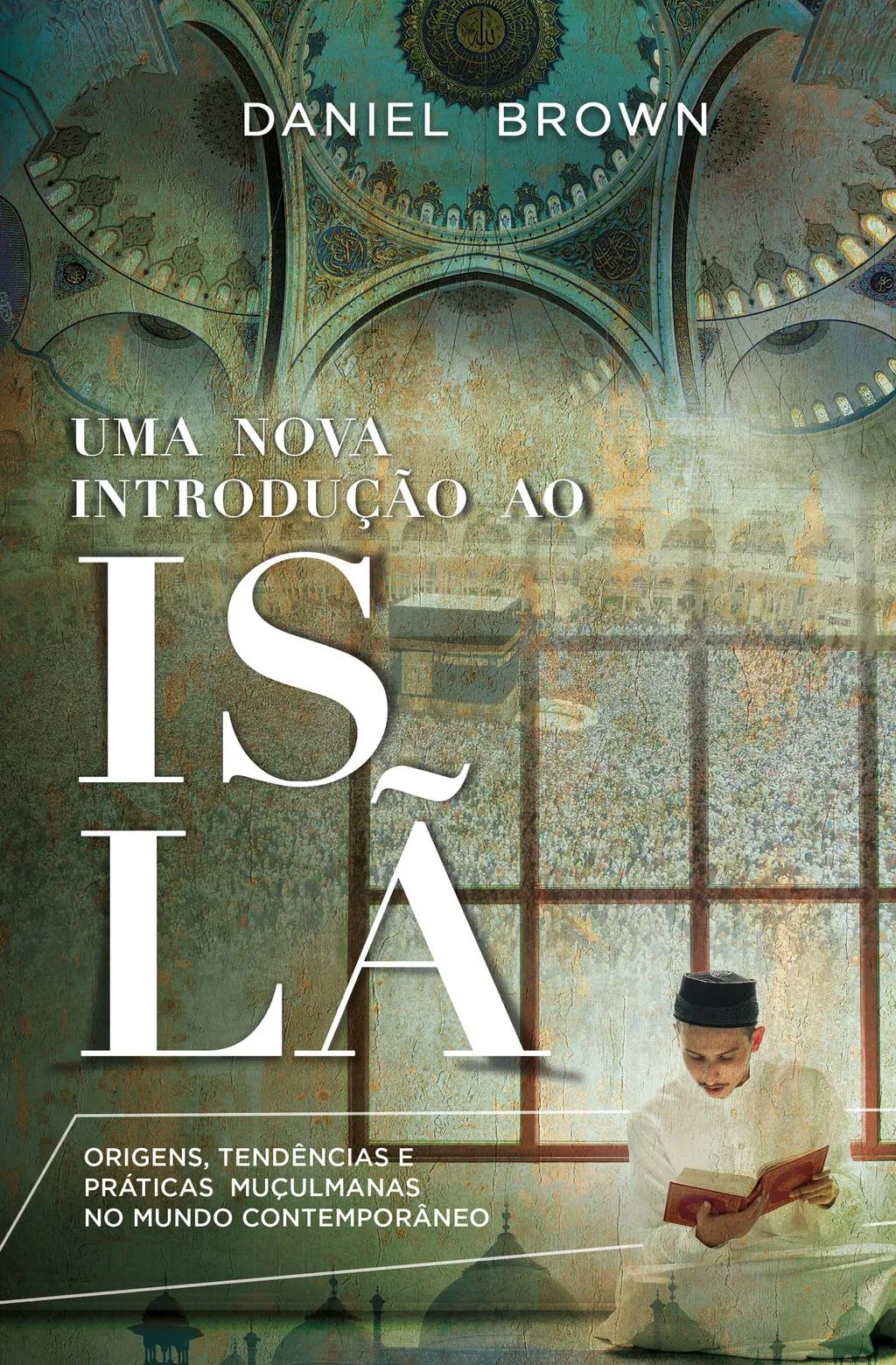 Uma Nova Introdução ao Islã