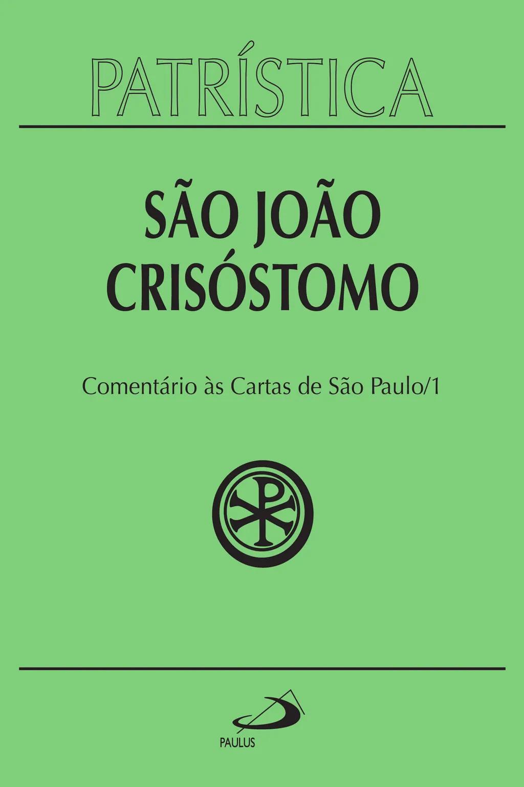 Patrística - Comentário às Cartas de São Paulo 1 - Vol. 27 1